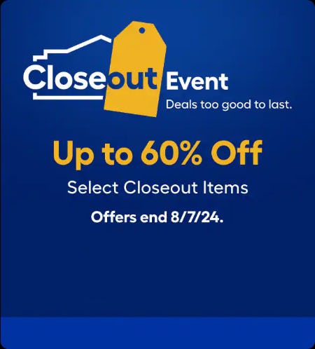 Closeout Event Up to 60% Off